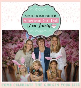 Mother Daughter American Girl Doll Tea Party – April 16, 2023
